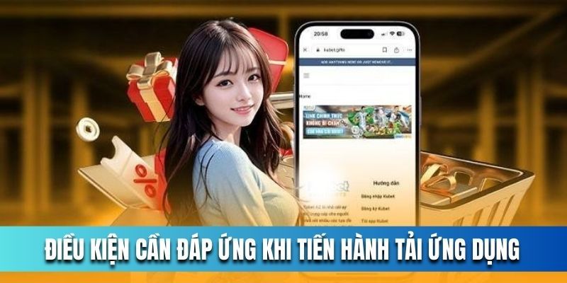 Tải app OK365 cần tuân thủ điều kiện và lưu ý nào