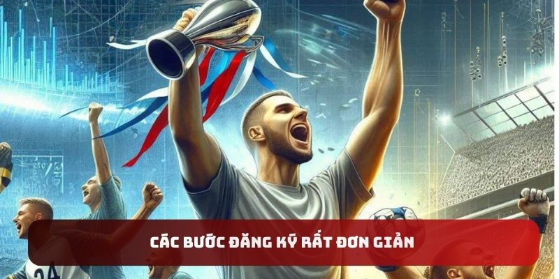 Các bước đăng ký rất đơn giản