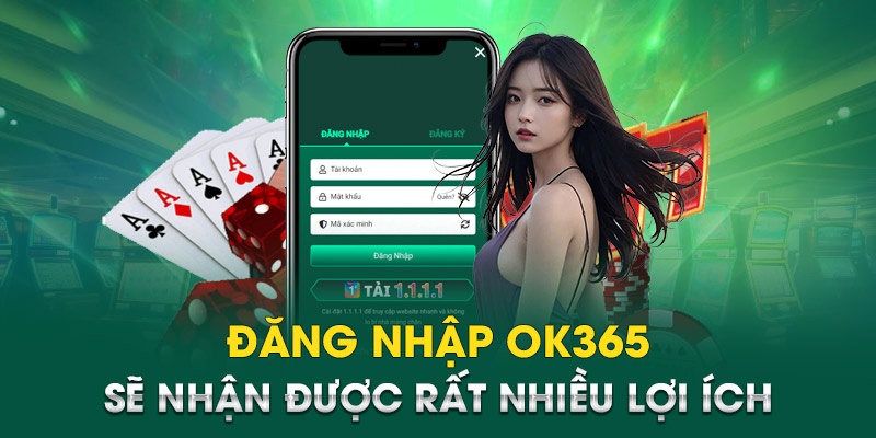 Đăng nhập OK365 là quy định bắt buộc để hệ thống quản lý ID khách hàng