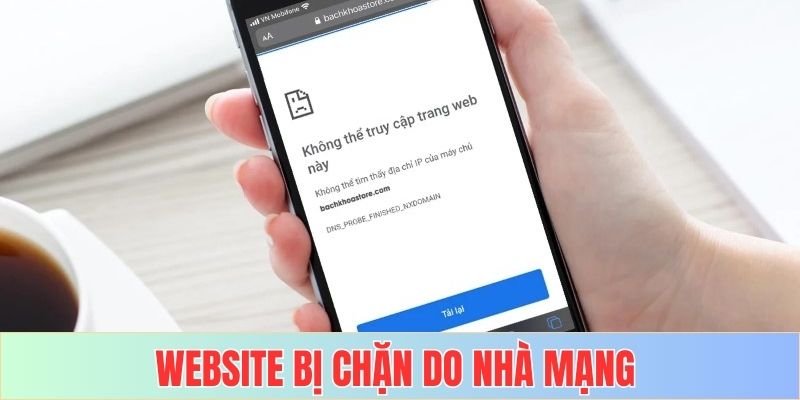 OK365 bị chặn do nhà mạng là một trong các nguyên nhân phổ biến