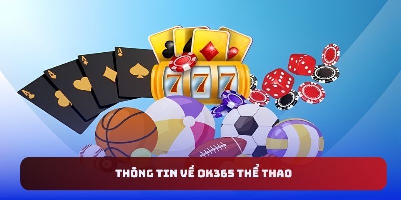 Thông tin về OK365 thể thao